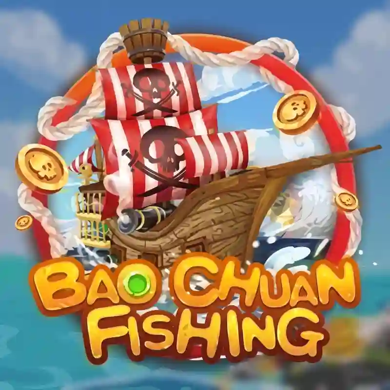 Bao Chuan Fishing